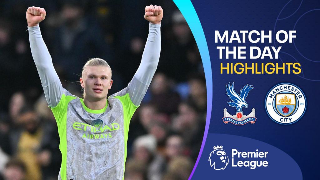Haaland scores twice as Man City win at Crystal Palace