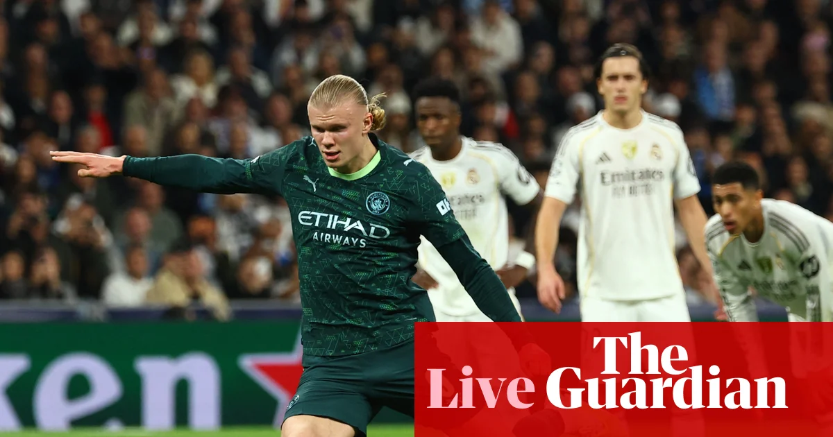 Real Madrid 1-2 Manchester City: Champions League – as it happened | Champions League