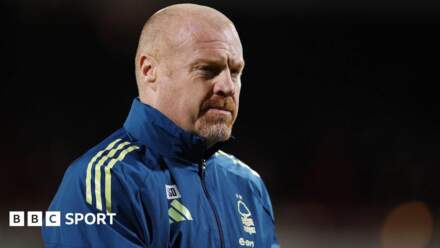 Sean Dyche sacked by Nottingham Forest with club in relegation fight