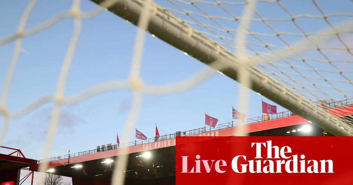 Nottingham Forest v Liverpool: Premier League – live | Premier League